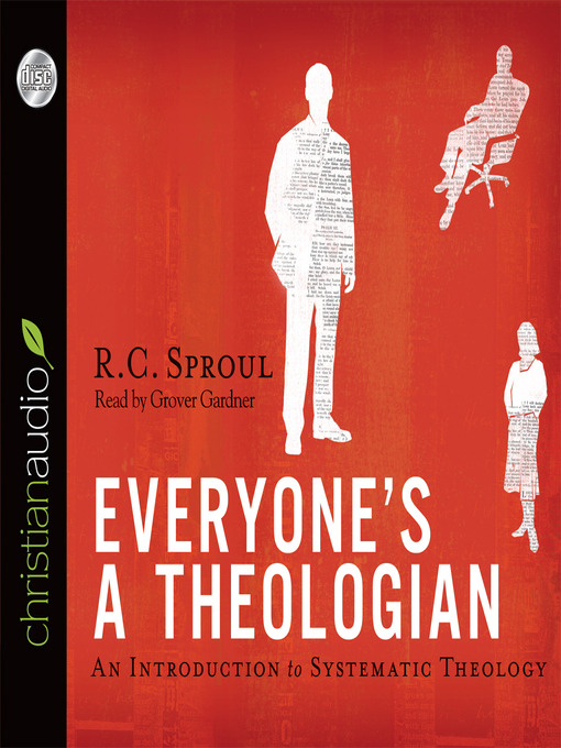 Title details for Everyone's a Theologian by R.C. Sproul - Wait list